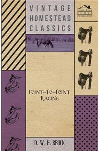 Point-To-Point Racing