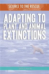 Adapting to Plant and Animal Extinctions