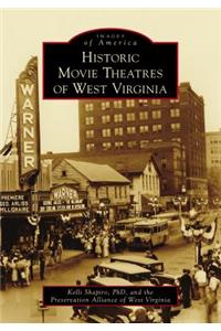 Historic Movie Theatres of West Virginia