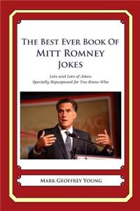 The Best Ever Book of Mitt Romney Jokes
