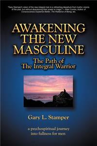 Awakening the New Masculine