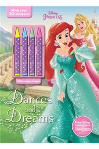 Disney Princess Dances and Dreams: Plus 4 Crayons!