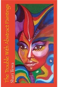 Trouble with Abstract Paintings