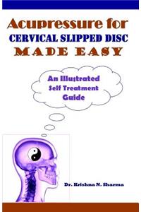 Acupressure for Cervical Slipped Disc Made Easy