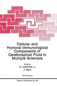 Cellular and Humoral Immunological Components of Cerebrospinal Fluid in Multiple Sclerosis