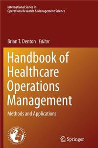 Handbook of Healthcare Operations Management