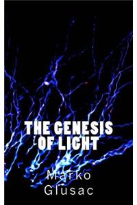 The Genesis of Light