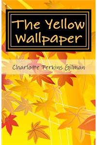 The Yellow Wallpaper