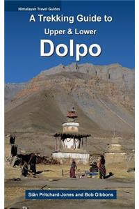 A Trekking Guide to Upper & Lower Dolpo