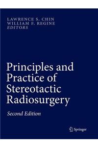 Principles and Practice of Stereotactic Radiosurgery