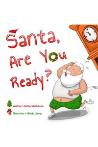 Santa, Are You Ready?