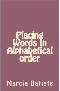 Placing Words In Alphabetical order