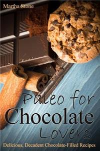 Paleo for Chocolate Lovers