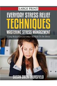 Everyday Stress Relief Techniques