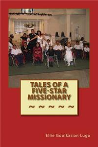 Tales of A Five-Star Missionary
