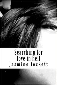 Searching for Love in Hell