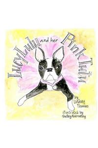 Lucy Lu Lu and Her Pink Tutu