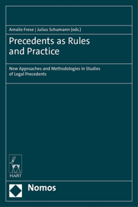 Precedents as Rules and Practice