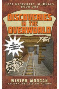 Discoveries in the Overworld