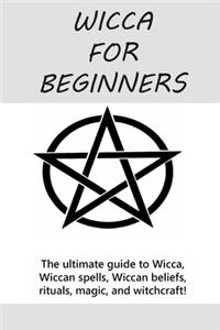 Wicca for Beginners
