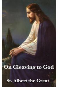 On Cleaving to God