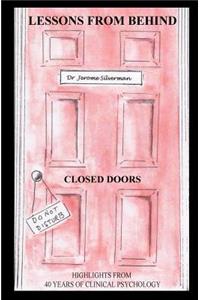 Lessons From Behind Closed Doors