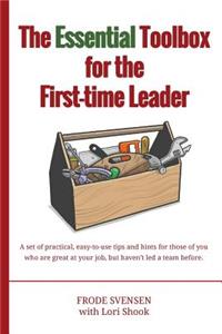 essential Toolbox for the First-time Leader