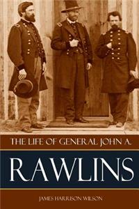 The Life of John A. Rawlins