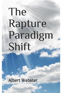 The Rapture Paradigm Shift