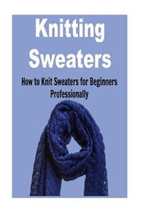 Knitting Sweaters