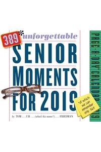 389* Unforgettable Senior Moments Page-A-Day Calendar 2019: *of Which We Can Remember Only 365