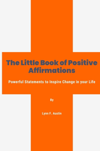 The Little Book of Positive Affirmations