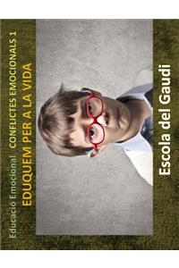 L'Educacio Emocional a la llar. Conflictes Emocionals 1.