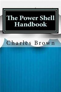 The Power Shell Handbook
