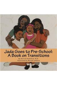 Jada Goes to Pre-School