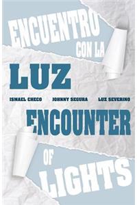 Encounter of Lights, Encuentro de Luces.