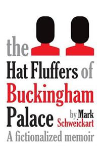 Hat Fluffers of Buckingham Palace