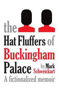 The Hat Fluffers of Buckingham Palace