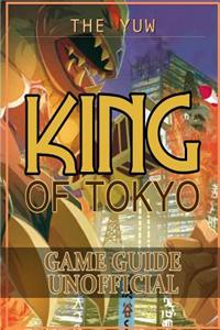 King of Tokyo Game Guide Unofficial