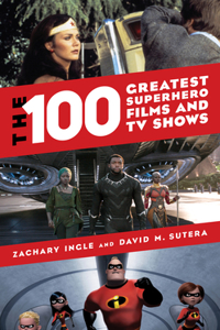 100 Greatest Superhero Films and TV Shows