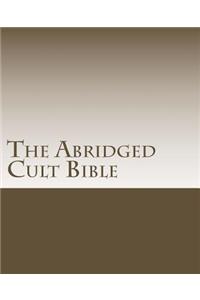 The Abridged Cult Bible