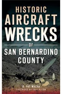 Historic Aircraft Wrecks of San Bernardino County