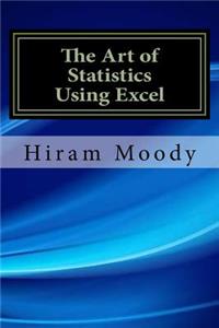 The Art of Statistics Using Excel