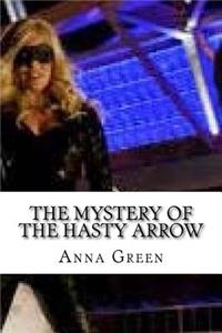 The Mystery of the Hasty Arrow