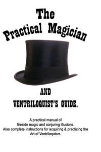 The Practical Magician and Ventriloquist's Guide