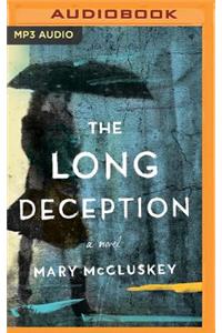 The Long Deception
