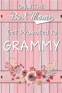 Only The Best Moms Get Promoted To Grammy