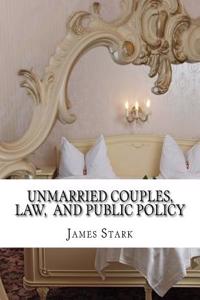 Unmarried Couples, Law, and Public Policy