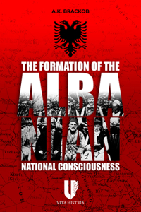 Formation of the Albanian National Consciousness