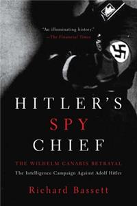 Hitler's Spy Chief